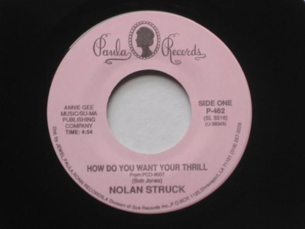 Nolan Struck, King Edward (5) - How Do You Want Your Thrill / You've Got Something Good Going For You