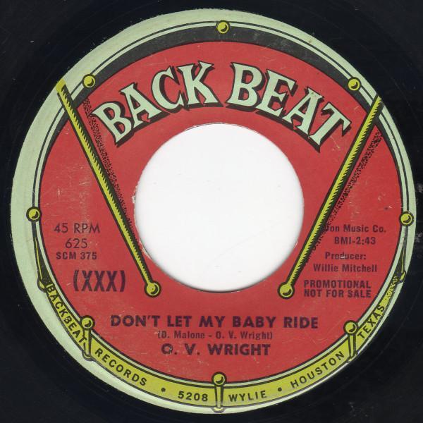 O.V. Wright - Don't Let My Baby Ride / He Made Woman For Man