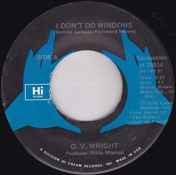 O.V. Wright - I Don't Do Windows