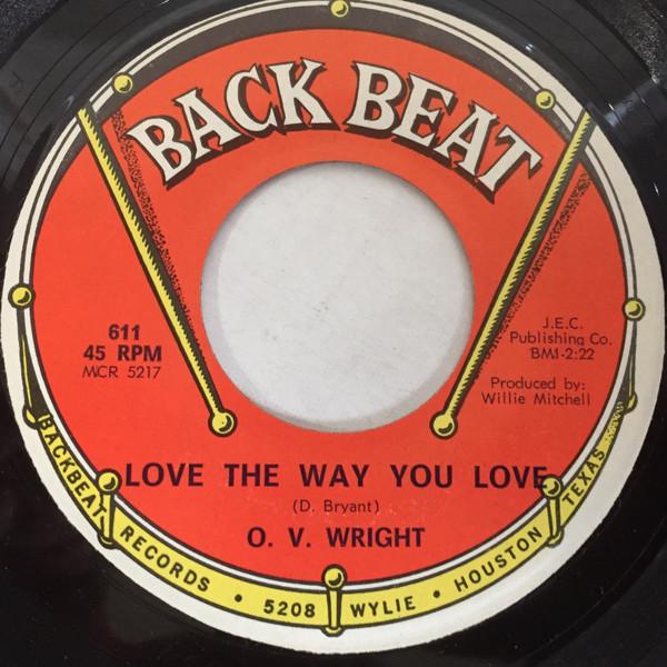 O.V. Wright - Love The Way You Love