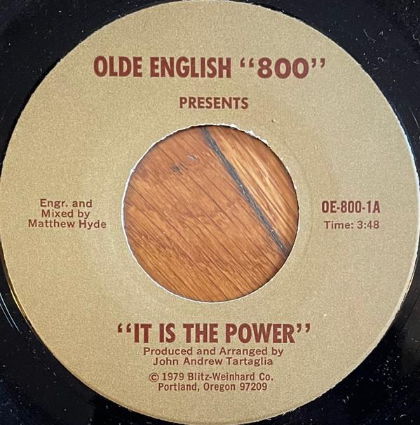 Olde English "800" - It Is The Power / It Is The Power/Power Break