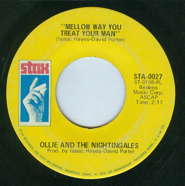 Ollie & The Nightingales - Mellow Way You Treat Your Man / Don't Do What I Did