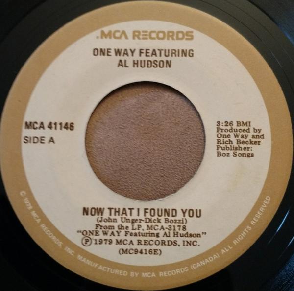 One Way, Al Hudson - Now That I Found You