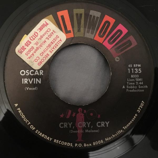 Oscar Irvin - Cry, Cry, Cry / One Of These Days