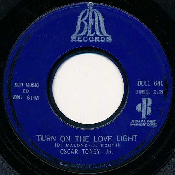 Oscar Toney Jr. - Turn On The Love Light