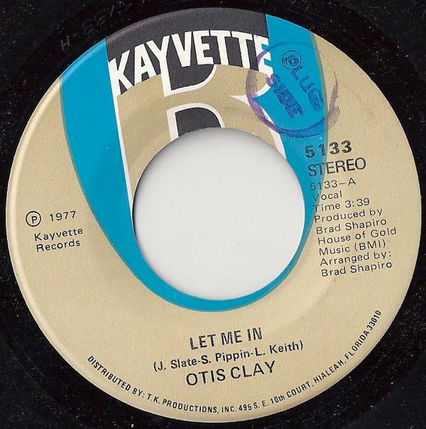 Otis Clay - Let Me In / Sweet Woman's Love