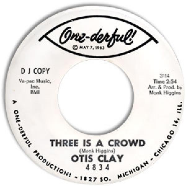Otis Clay - Three Is A Crowd / Flame In Your Heart