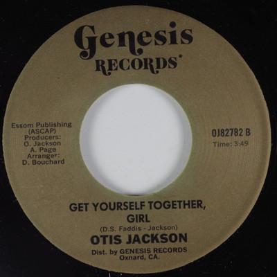 Otis Jackson Sr. - Get Yourself Together, Girl / It's All The Same