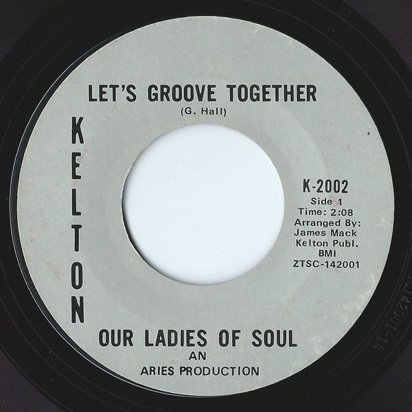 Our Ladies Of Soul - Let's Groove Together / Don't Make It Impossible