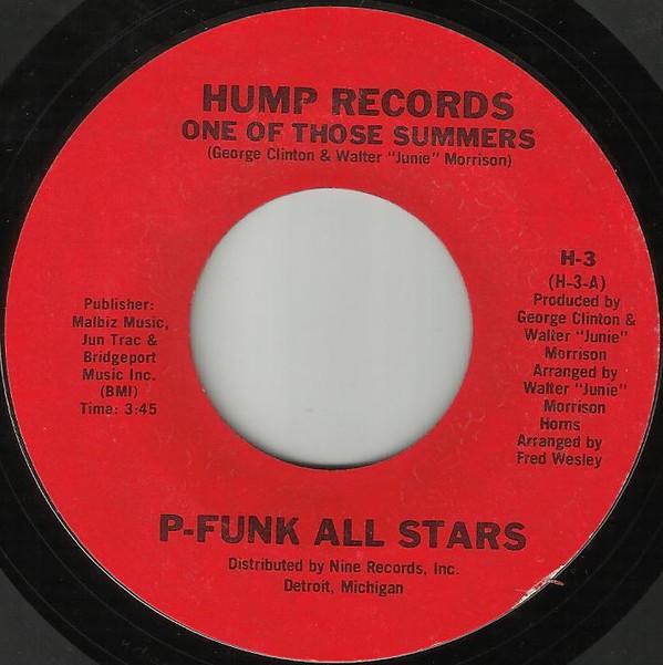 P-Funk All Stars - One Of Those Summers / It's Too Funky In Here