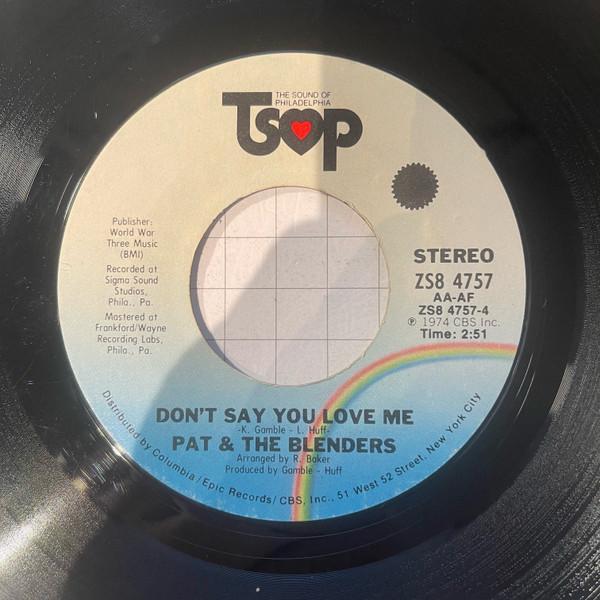 Pat & The Blenders - Don't Say You Love Me
