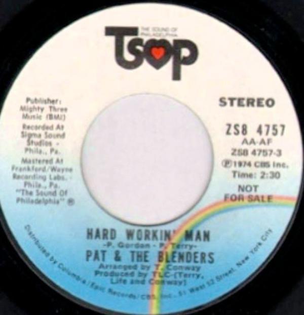 Pat & The Blenders - Hard Workin' Man