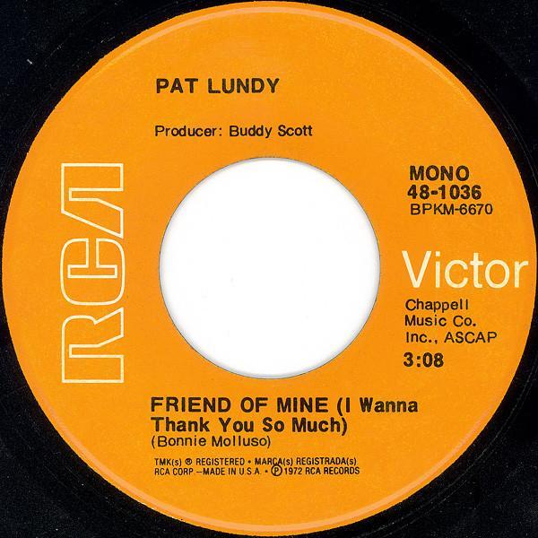 Pat Lundy - Friend Of Mine (I Wanna Thank You So Much) / Closer
