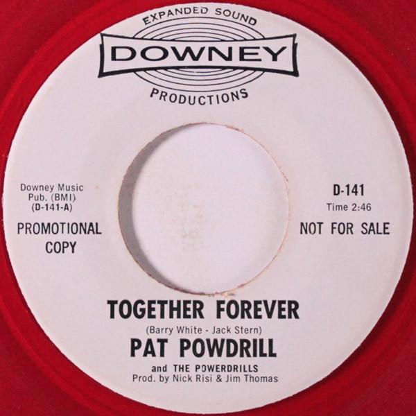 Pat Powdrill & The Powerdrills - Together Forever / They Are The Lonely