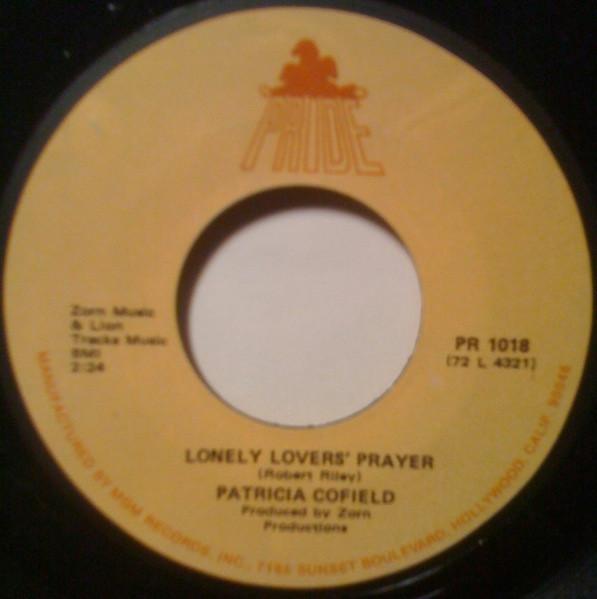 Patricia Cofield - Lonely Lovers' Prayer / How Can I Lose (When I've Still Got To Choose)