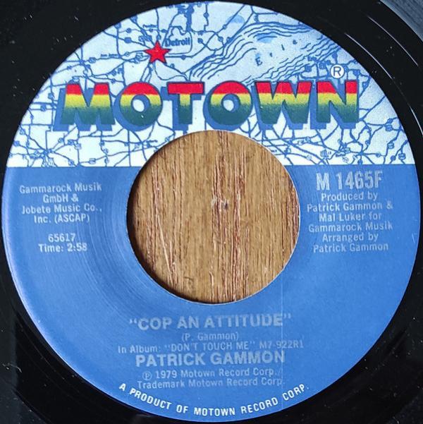 Patrick Gammon - Cop An Attitude / My Song In G