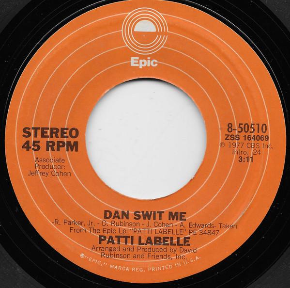 Patti LaBelle - Dan Swit Me / Since I Don't Have You