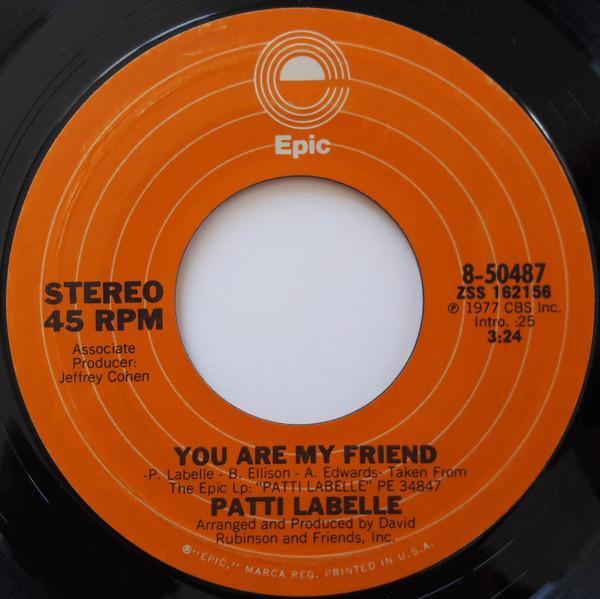 Patti LaBelle - You Are My Friend / I Think About You