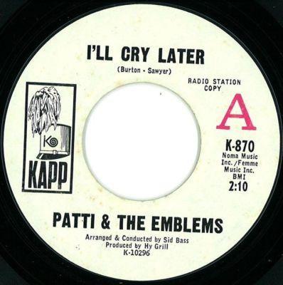 Patty & The Emblems - I'll Cry Later