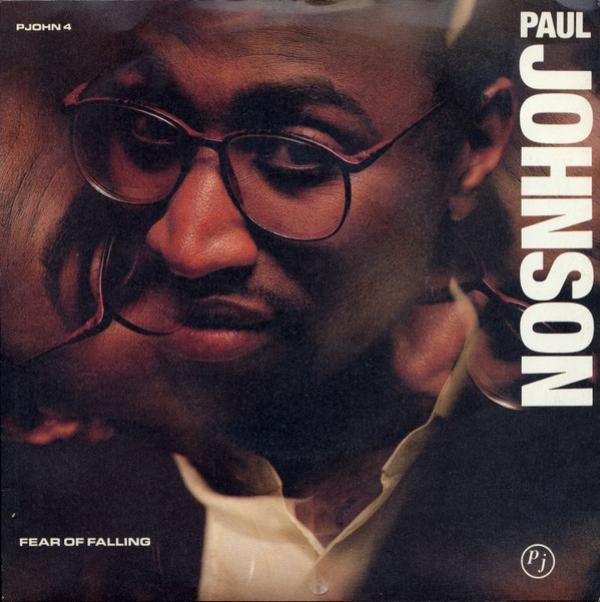 Paul Johnson (2) - Fear Of Falling