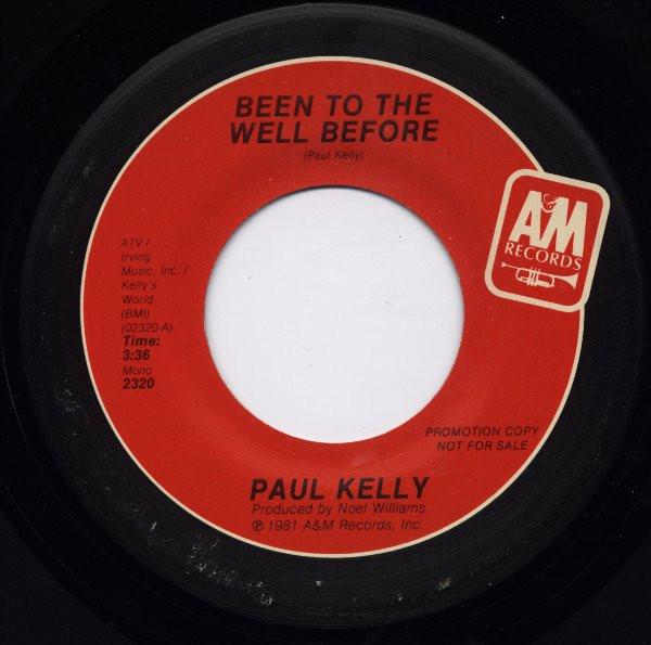 Paul Kelly (3) - Been To The Well Before