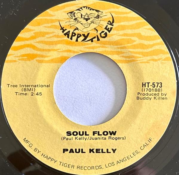 Paul Kelly (3) - Soul Flow / Hangin' On In There