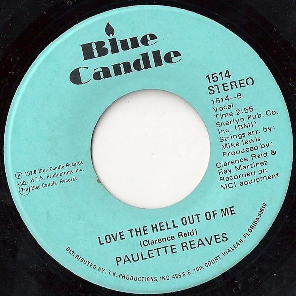Paulette Reaves - Secret Lover / Love The Hell Out Of Me