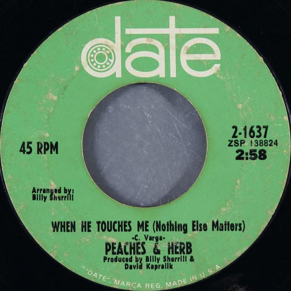 Peaches & Herb - When He Touches Me (Nothing Else Matters) / Thank You