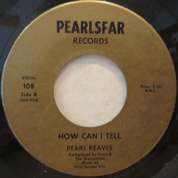 Pearl Reaves - How Can I Tell