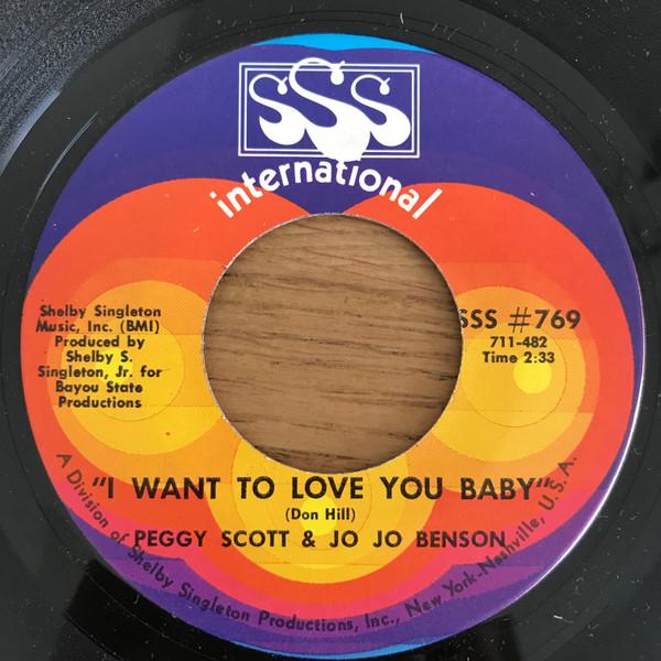 Peggy Scott & Jo Jo Benson - I Want To Love You Baby / We Got Our Bag