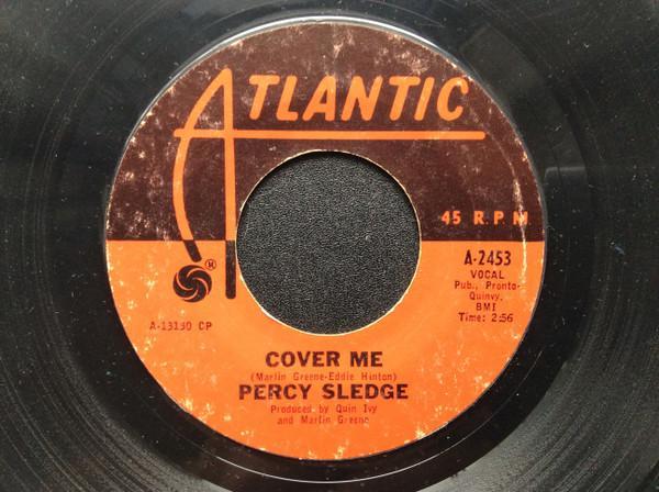 Percy Sledge - Cover Me / Behind Every Great Man There's A Woman