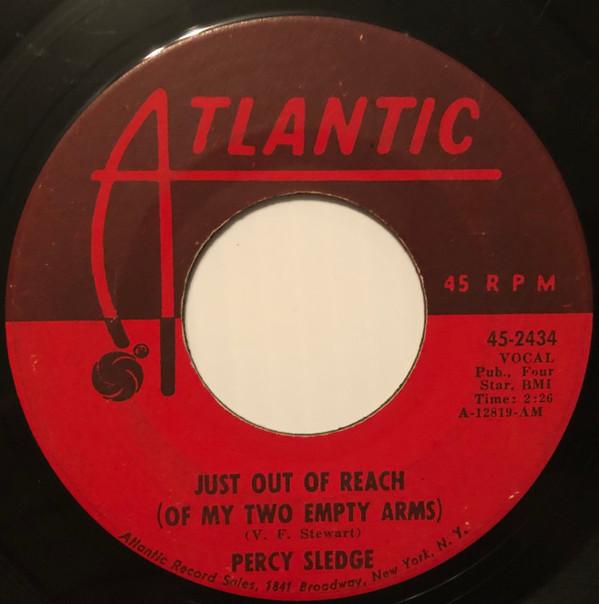 Percy Sledge - Just Out Of Reach (Of My Two Empty Arms) / Hard To Believe