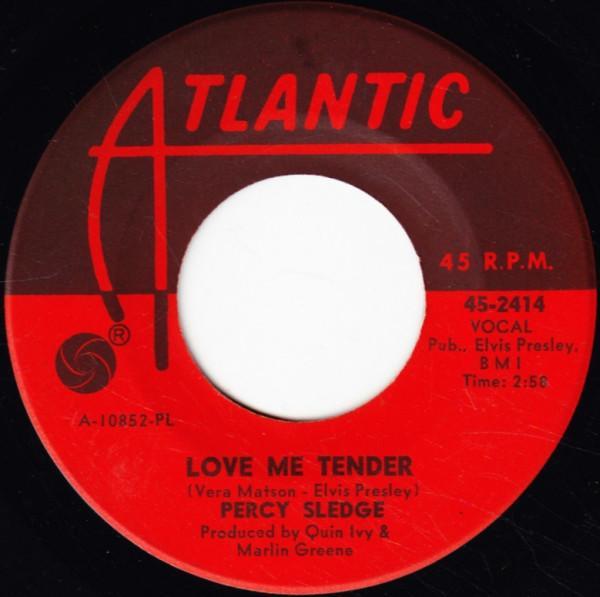 Percy Sledge - Love Me Tender / What Am I Living For