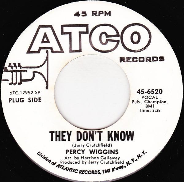 Percy Wiggins - They Don't Know / (I Love You) For Sentimental Reasons