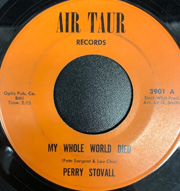 Perry Stovall - My Whole World Died