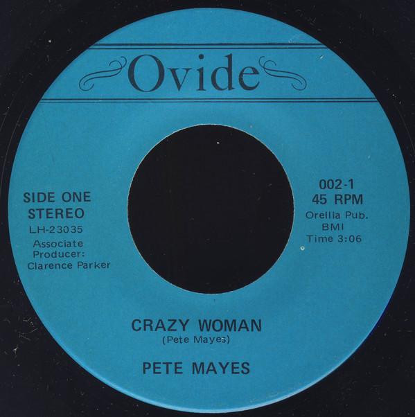 Pete Mayes - Crazy Woman / My Life