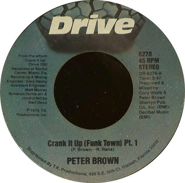 Peter Brown (2) - Crank It Up (Funk Town)