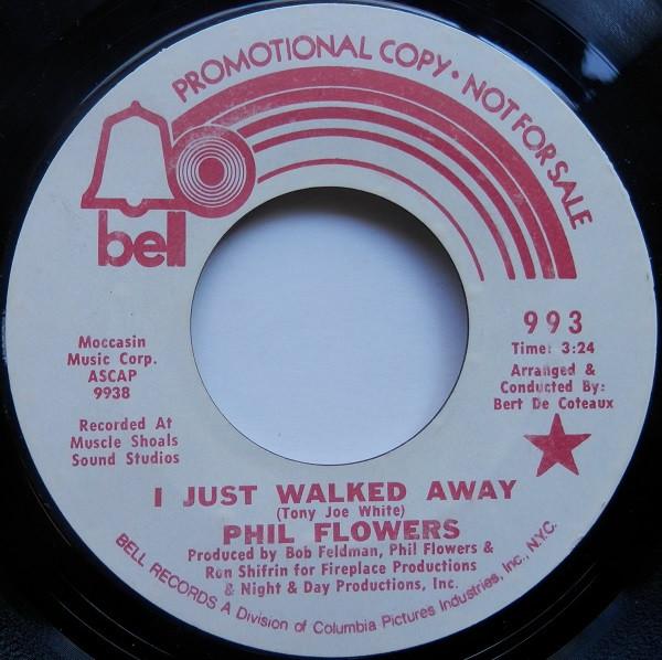 Phil Flowers - I Just Walked Away