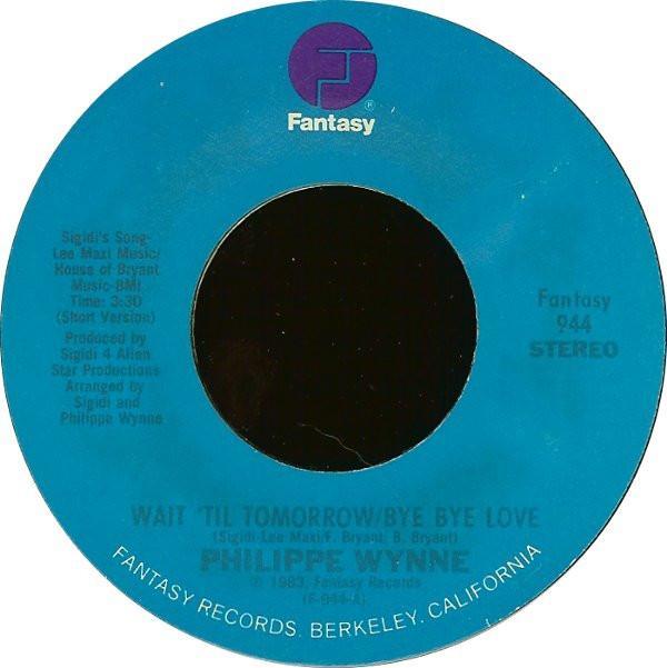 Philippe Wynne - Wait 'Til Tomorrow / Bye Bye Love