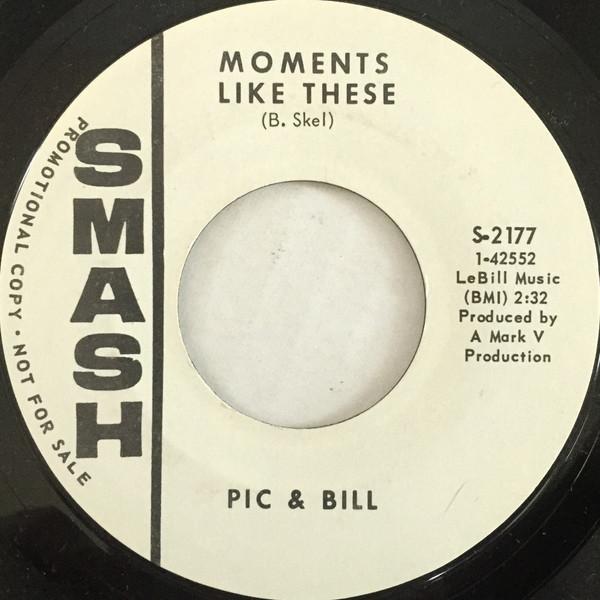 Pic And Bill - Moments Like These