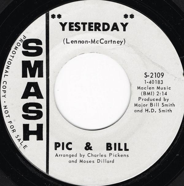 Pic And Bill - Yesterday / Don't Put Me Down