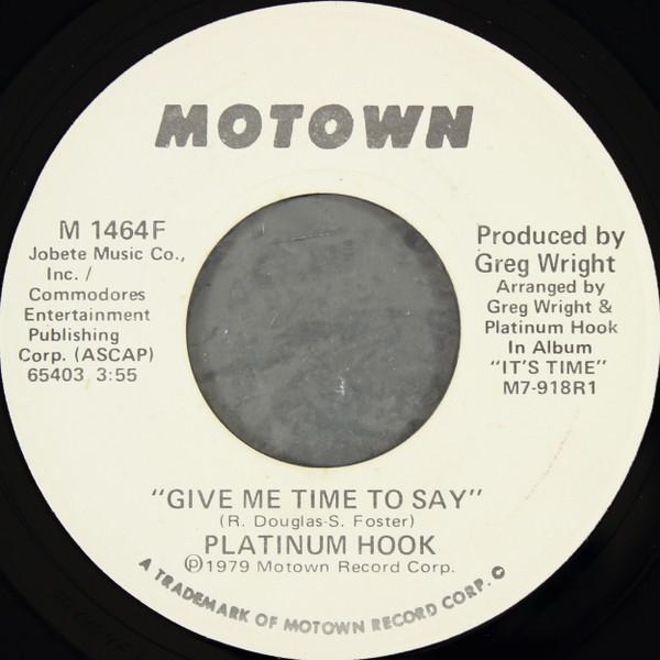 Platinum Hook - Give Me Time To Say