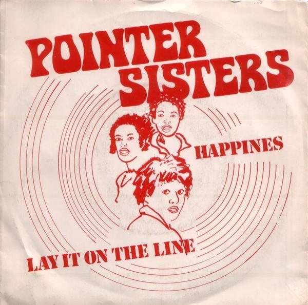 Pointer Sisters - Happiness / Lay It On The Line