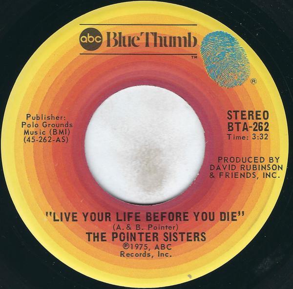 Pointer Sisters - Live Your Life Before You Die