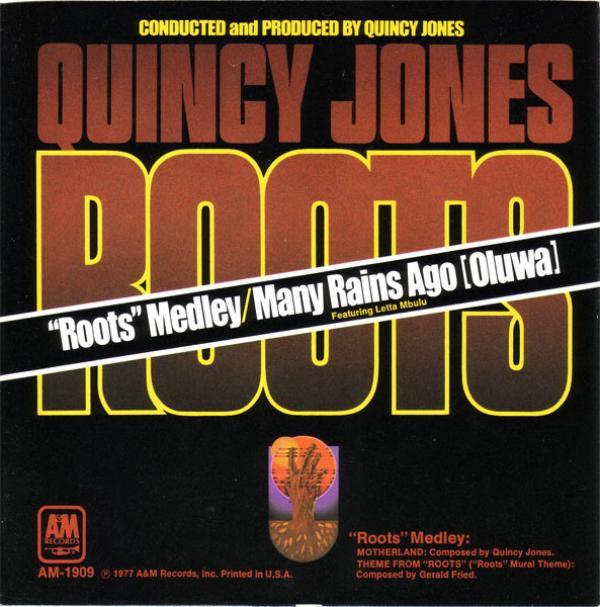 Quincy Jones - Roots Medley / Many Rains Ago (Oluwa)
