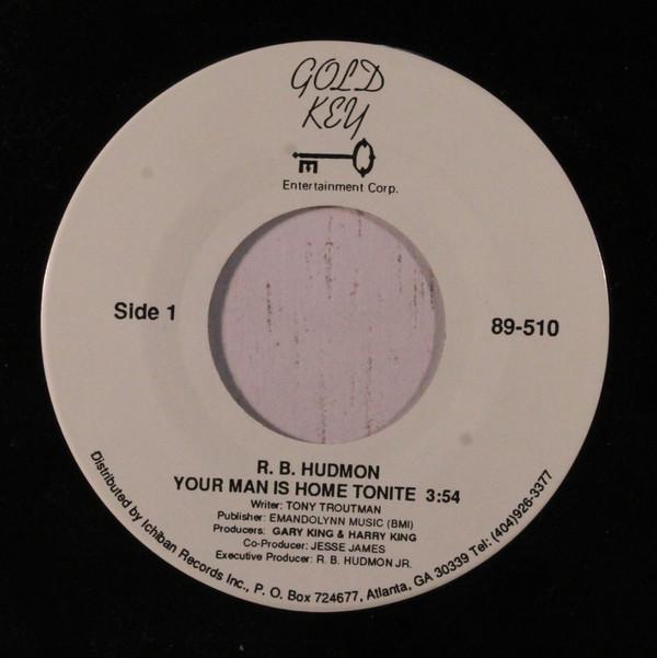 R.B. Hudmon - Your Man Is Home Tonite