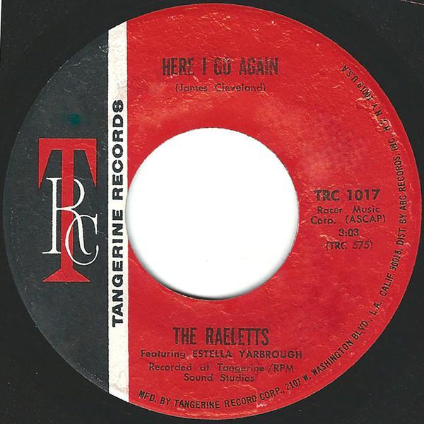 Raelets - Here I Go Again  / Leave My Man (Woman) Alone