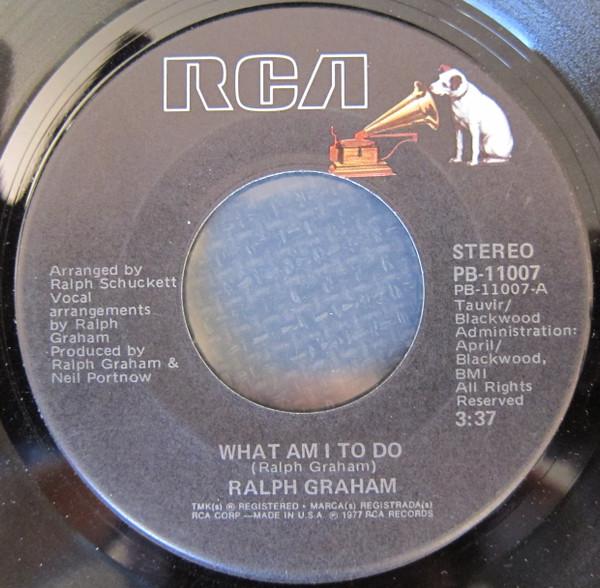 Ralph Graham - What Am I To Do