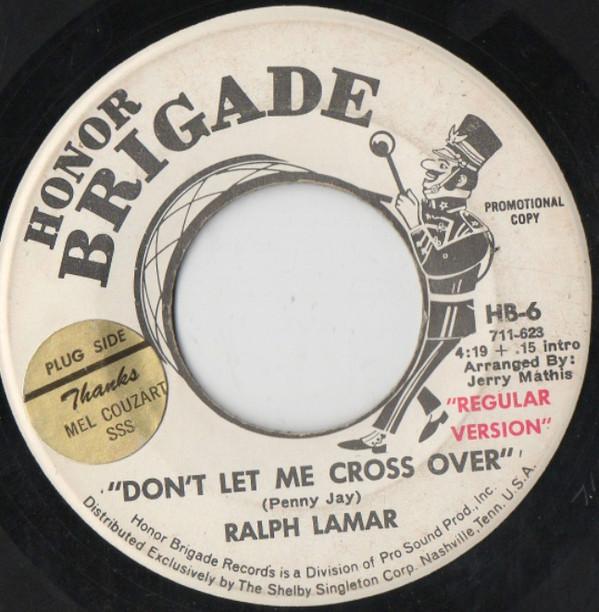 Ralph Lamar - Don't Let Me Cross Over