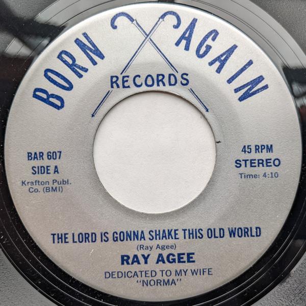 Ray Agee - The Lord I Gonna Shake This Old World